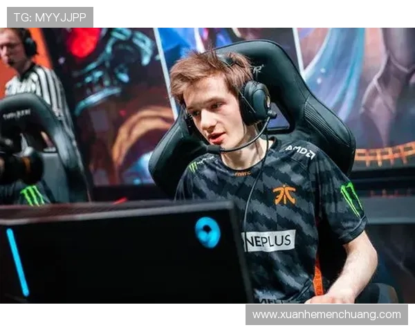 Fnatic战队重塑电竞王朝再启征程全面解析团队崛起之路 Fnatic战队重塑电竞王朝再启征程全面解析团队崛起之路